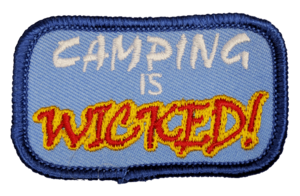Camping is wicked!