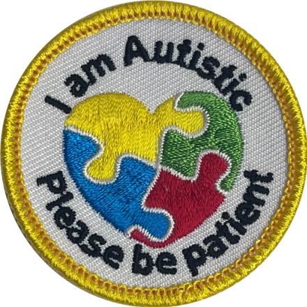 I am Autistic Please be patient