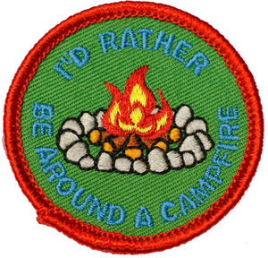 I'd rather be around a campfire
