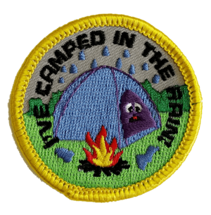 I've camped in the rain!